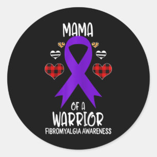 Fibromyalgia Awareness Mama Of A Warrior Mum  Classic Round Sticker