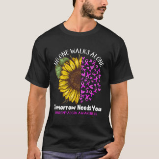 Fibromyalgia Awareness NO ONE WALKS ALONE TOMORROW T-Shirt