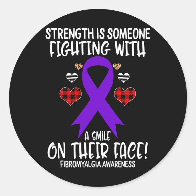 Fibromyalgia Awareness Strength is Fighting with S Classic Round Sticker (Front)