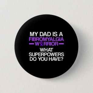 Fibromyalgia Awareness Survivor Dad Warrior 3 6 Cm Round Badge