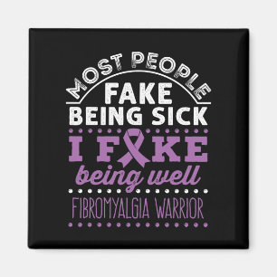 Fibromyalgia Awareness Warrior Fake Being Well Magnet