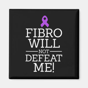 Fibromyalgia Awareness Warrior Fibro Will Not Defe Magnet