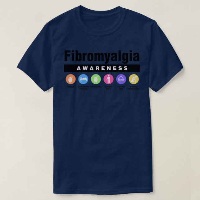 Fibromyalgia Disability Awareness Symptoms T-Shirt (Design Front)
