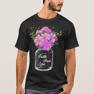 Fibromyalgia Faith Love Hope Flower Jar Awareness  T-Shirt