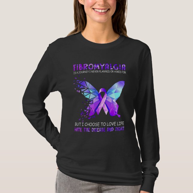 Fibromyalgia Is A Journey I Never Planned T-Shirt (Front)