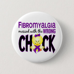 Fibromyalgia Messed With The Wrong Chick 6 Cm Round Badge