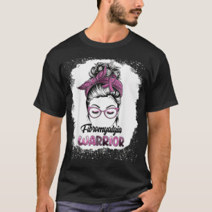 Fibromyalgia Warrior Bleached Messy Bun Survivor B T-Shirt