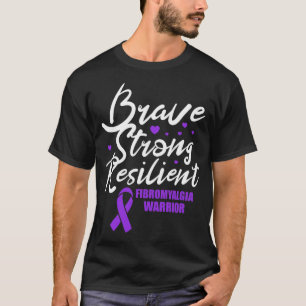 Fibromyalgia Warrior Brave Strong Resilient Fibro T-Shirt