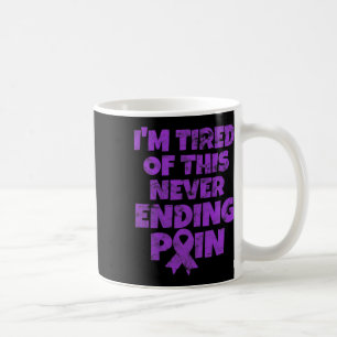 Fibromyalgia Warrior I'm Tired Of Never Ending Pai Coffee Mug