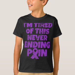 Fibromyalgia Warrior I'm Tired Of Never Ending Pai T-Shirt