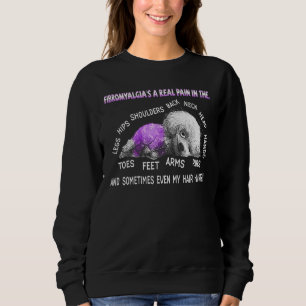 Fibromyalgia's A Real Pain In The Sloth Fibromyalg Sweatshirt