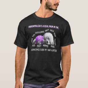 Fibromyalgia's A Real Pain In The Sloth Fibromyalg T-Shirt