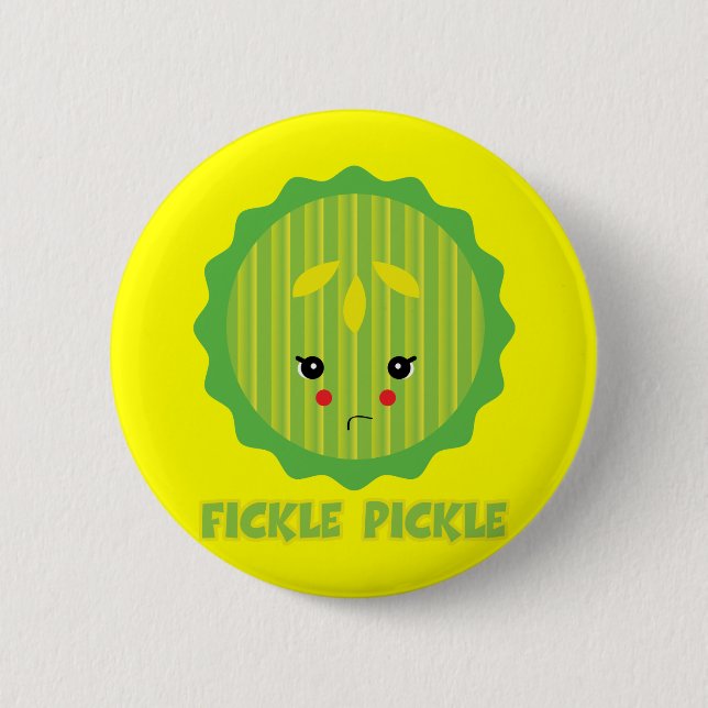 fickle pickle 6 cm round badge (Front)