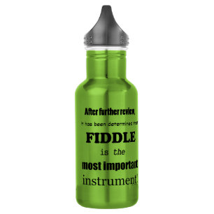 Fiddle Most Important Instrument 532 Ml Water Bottle