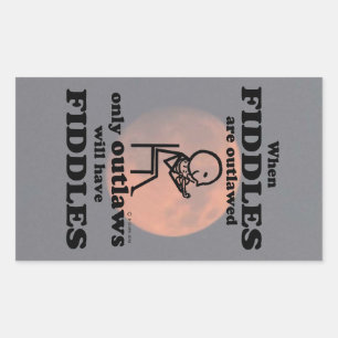 Fiddles Outlawed Rectangular Sticker