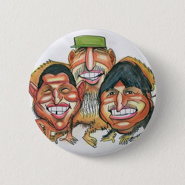 fidel castro,hugo chavez, evo morales 6 cm round badge (Front)