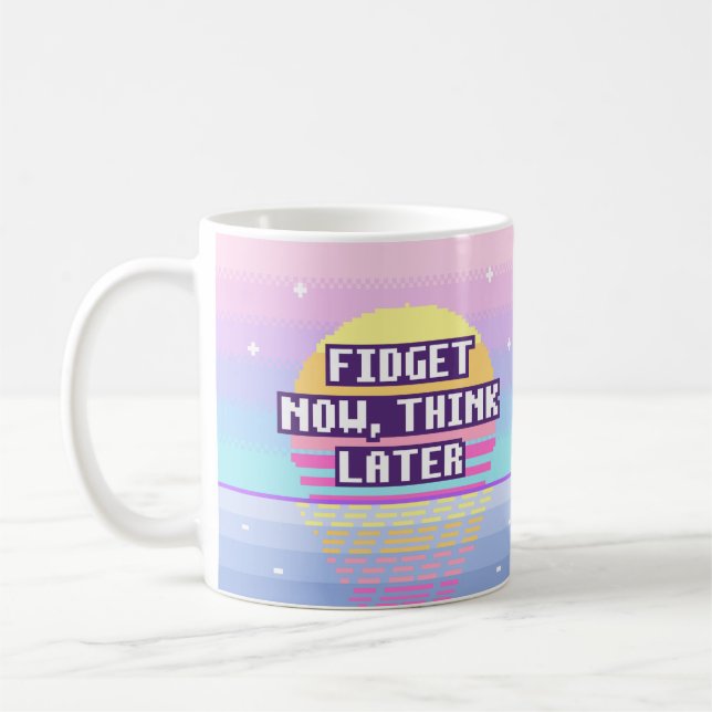 Fidget Now, Think Later Neurodivergent Pixel Mug (Left)