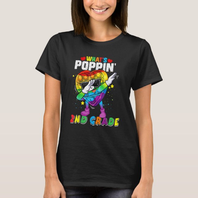 Fidget Toy What's Poppin' 2nd Grade 100th Day Of S T-Shirt (Front)