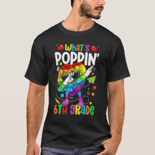 Fidget Toy What's Poppin' 6th Grade 100th day of s T-Shirt