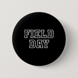 Field Day 2022 For school teachers kids and family 6 Cm Round Badge
