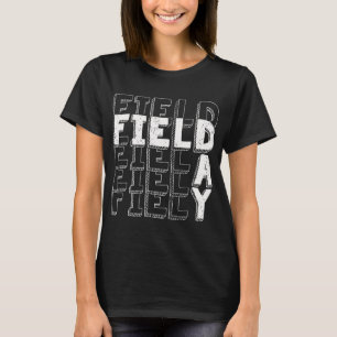 Field Day 2022 For school teachers kids and family T-Shirt