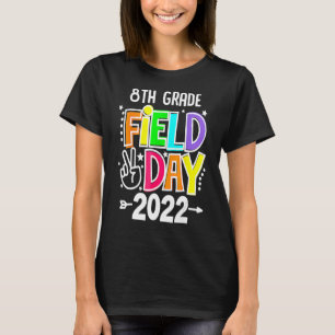 Field Day 2022 Games Begin 8th Grade Let The Games T-Shirt
