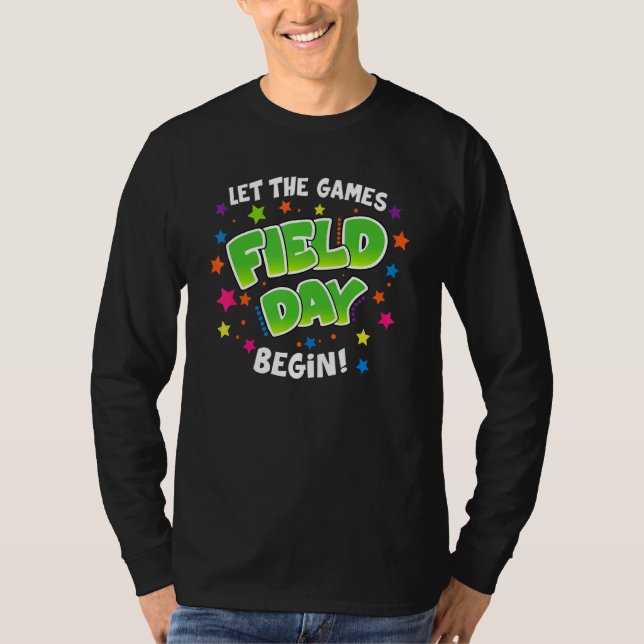 Field Day 2022 Let The Games Begin    Field Day T-Shirt (Front)