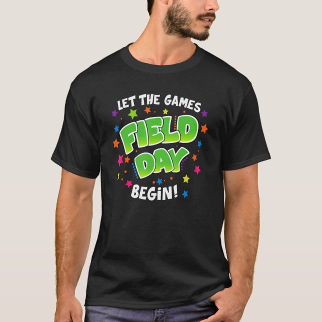 Field Day 2022 Let The Games Begin    Field Day T-Shirt (Front)