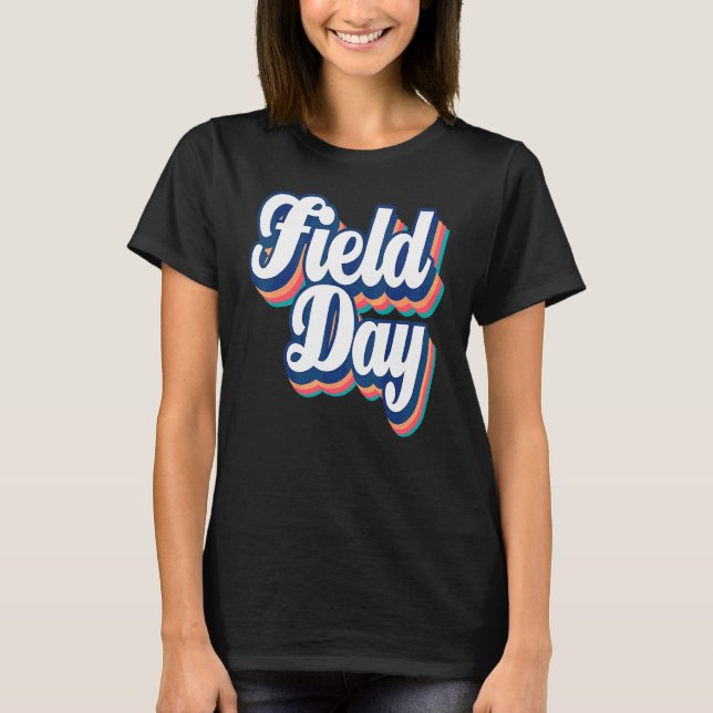 Field Day 2022 Retro Last Day Of School Student Te T-Shirt (Front)
