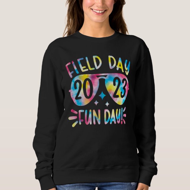 Field Day 2023 Fun Day Field Day Trip Student Kids Sweatshirt (Front)