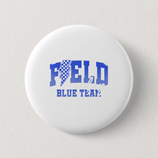 Field Day 2025 Blue Team Field Trip Colour Team Te 6 Cm Round Badge
