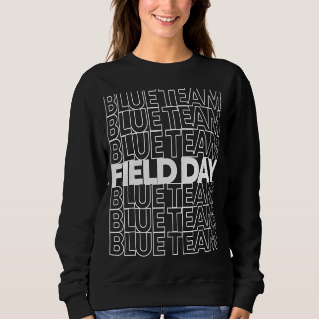 Field Day Blue Team 1 Sweatshirt (Front)