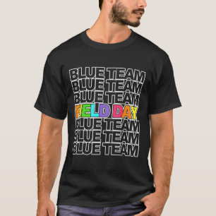 Field Day Blue Team Colour War Camp Team Game Comp T-Shirt
