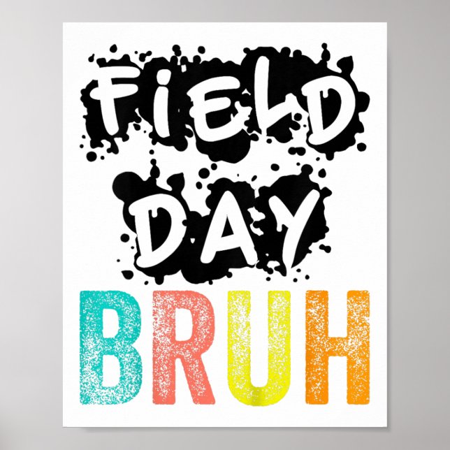 Field Day Fun Day Funny For Teacher Kids Field Day Poster (Front)