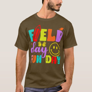 Field Day Fun Day Funny Teacher Last Day Of School T-Shirt