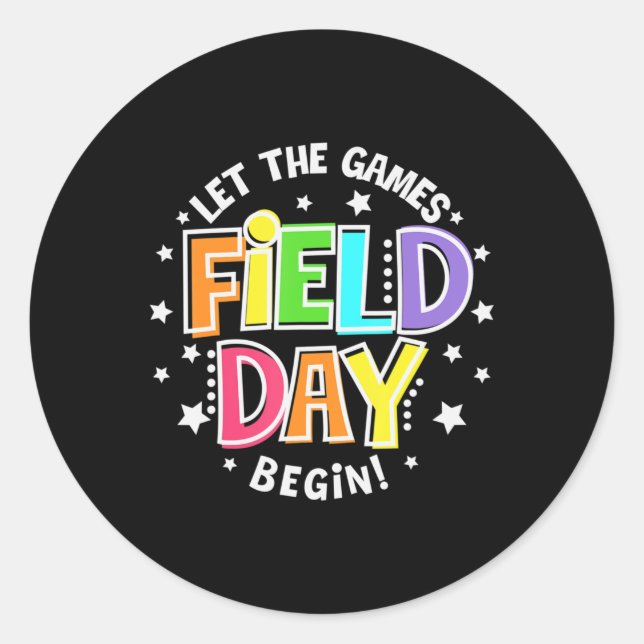 Field Day Let The Games Begin Kids Boys Girls Teac Classic Round Sticker (Front)