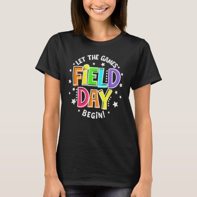 Field Day Let The Games Begin Kids Boys Girls Teac T-Shirt (Front)