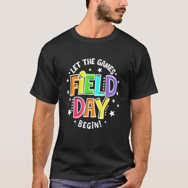 Field Day Let The Games Begin Kids Boys Girls Teac T-Shirt (Front)