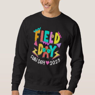 Field Day Let The Games Begin Kids Teachers Field  Sweatshirt