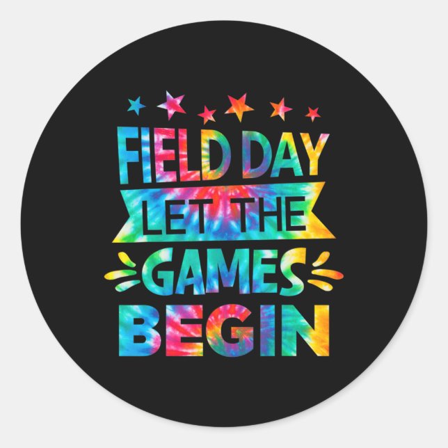 Field Day Let The Games Begin Tie Dye School Field Classic Round Sticker (Front)