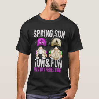 Field Day Quote For Teachers And Students With Gn T-Shirt