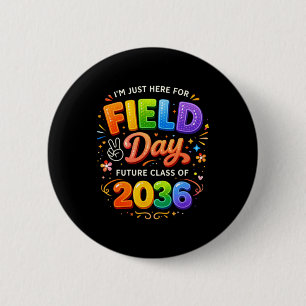 Field Day Shirt For Teachers Schools Out End Of 6 Cm Round Badge