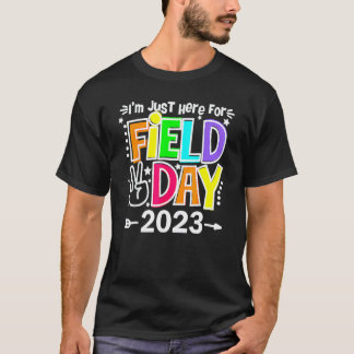 Field Day Teacher Rainbow I m Just Here For Field  T-Shirt