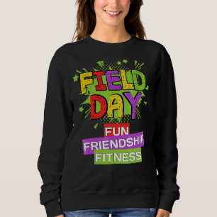 Field Day  Teachers Fun Field Day Games For Adults Sweatshirt
