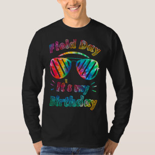 Field Day Teachers It's My Birthday Cool Kids Tie T-Shirt