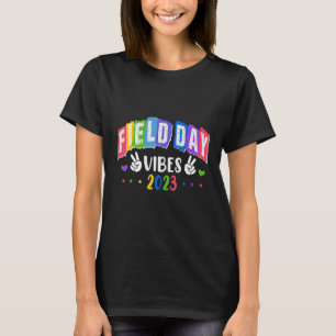 Field Day Vibes 2023 School Trip Teacher Students T-Shirt