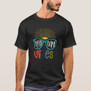 Field Day Vibes   For Teacher Kids Field Day 2022  T-Shirt