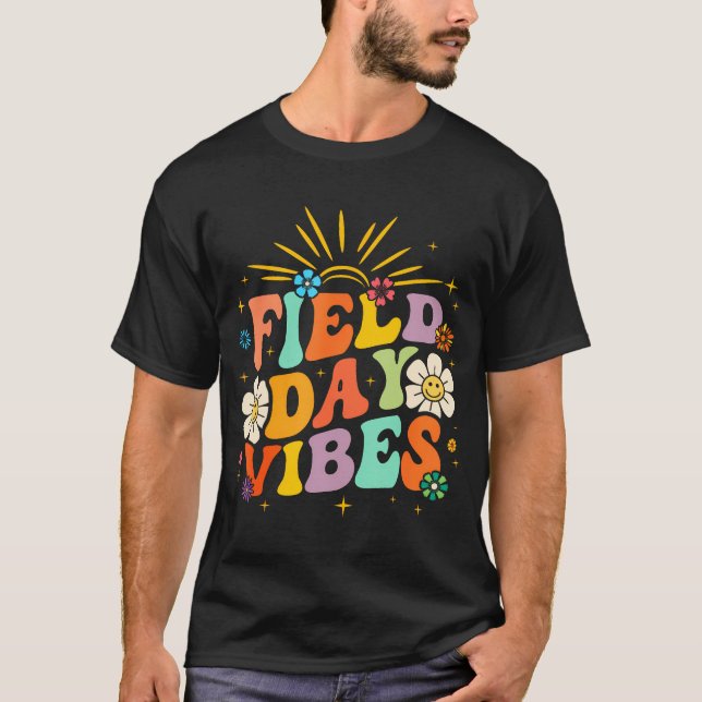 Field Day Vibes Funny Groovy Kids Teacher Field Da T-Shirt (Front)