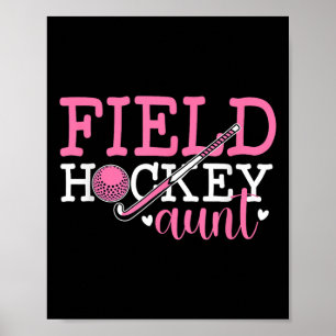 Field Hockey Aunt Of A Field Hockey Player Aunt  Poster