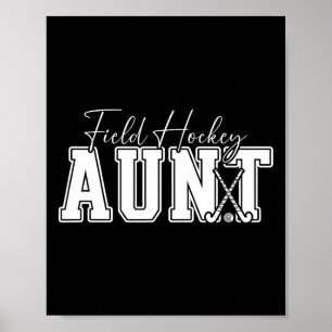 Field Hockey Aunt Of A Field Hockey Player Auntie  Poster